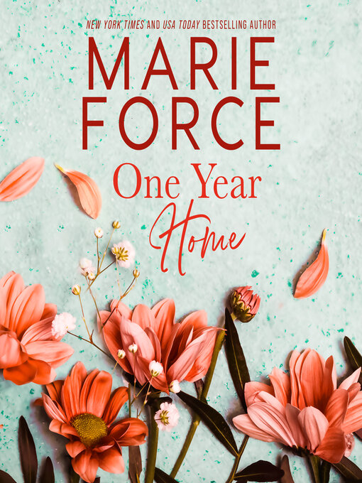 Title details for One Year Home by Marie Force - Available